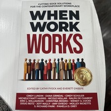 When Work Works: Cutting-Edge Solutions for the Contemporary Workplace by Lundin picture