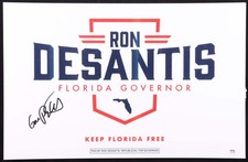 Ron DeSantis Signed (PSA) 15.5x24 Florida Gubernatorial Campaign Sign picture