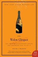 The Widow Clicquot: The Story of a Champagne Empire and the Woman Wh - VERY GOOD picture