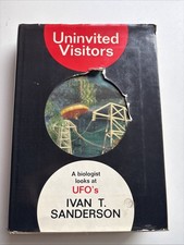 Uninvited Visitors by Ivan Sanderson, First Edition 1967 with dust jacket picture