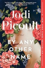 By Any Other Name A Novel - VERY GOOD picture