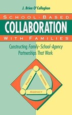 School-Based Collaboration - Hardcover, by O'Callaghan James Brien - Very Good b picture