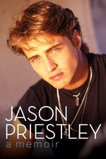 Jason Priestley: A Memoir – A Candid Biography of the Beverly Hills 90210 ... picture
