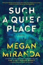 Such a Quiet Place: A Novel - Hardcover By Miranda, Megan - GOOD picture