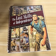 The Lost Skills Of Independence - Hardcover, Spiral Bound, Colored Illustrations picture