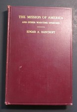 Scarce The Mission of America & Other Wartime Speeches 1st ed 1927 Signed WW1 picture