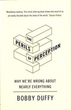 The Perils of Perception: Why We’re Wrong About Nearly Everythin picture