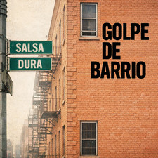 Golpe De Barrio - Salsa Dura picture