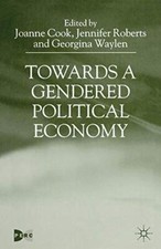 Towards a Gendered Political Economy, Cook, Roberts, Waylen 9780333748725 New-, picture