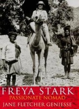 Freya Stark : Passionate Nomad By Jane Fletcher Geniesse picture