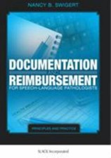 Documentation and Reimbursement for Speech-Language Pathologists by Swigert, Na picture