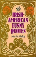 Irish-American Funny Quotes - Paperback By Malloy, Merrit - VERY GOOD picture
