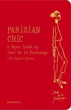 Parisian Chic : A Style Guide by Ines de la Fressange by Sophie Gachet and Ines picture