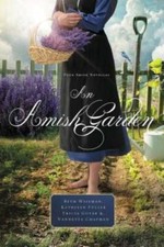 An Amish Garden: Four Amish Novellas - Paperback By Wiseman, Beth - GOOD picture