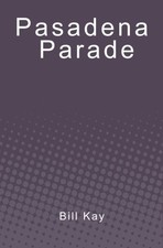 Pasadena Parade By Bill Kay picture