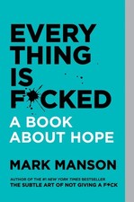 Everything Is F*cked, Mark Manson picture