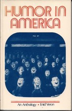 HUMOR IN AMERICA: AN ANTHOLOGY By Enid Veron *Excellent Condition* picture