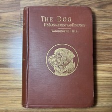The Dog : It’s Management And Diseases By Woodroffe Hill 1892 Ships Fast picture