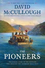 The Pioneers: The Heroic Story of the Settlers Who Brought the American I - GOOD picture