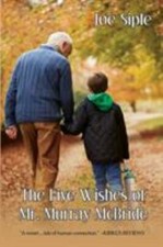 The Five Wishes of Mr. Murray McBride - Paperback By Siple, Joe - GOOD picture
