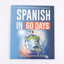 Spanish in 60 Days: The Language Learning Workbook to Help You Speak Just USA picture