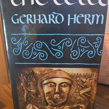 The Celts: The People Who Came Out of the Darkness - Hardcover - GOOD picture