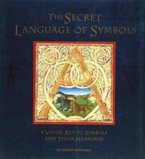 The Secret Language of Symbols: A Visual Key to Symbols Their Meanings picture