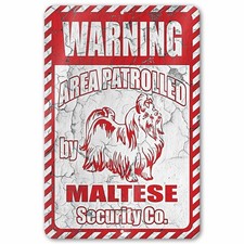Maltese Area Patrolled Aluminum Sign picture