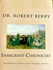 Immigrant Chronicles: The Colonization of America by Our Immigrant Ancestors picture
