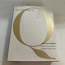 The Yale Book of Quotations By Fred R. Shapiro Hardcover  w/ Dust Jacket picture