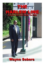 The Harlem Line: Lessons Learned Along the Way picture