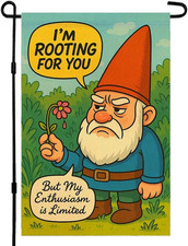 I'M ROOTING for YOU but MY ENTHUSIASM IS LIMITED Funny Garden Flag 12 X 18 Inch picture