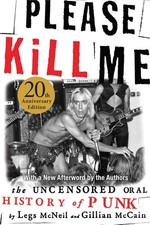 Please Kill Me: The Uncensored Oral History of Punk picture