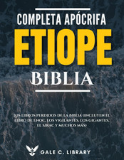 Biblia Etíope Apócrifa Completa: Los Libros Perdidos De La Biblia (Incluyen El picture