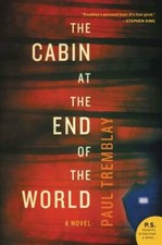 The Cabin at the End of the World: A Novel - Paperback By Tremblay, Paul - GOOD picture