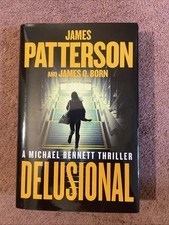 Delusional by James Patterson, Michael Bennett Brand-new 1st Edition HC/DJ Book picture