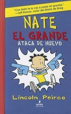 NATE EL GRANDE. ATACA DE NUEVO. LECTORUM (Nate el grande / Big Nate, 2) (Spanis picture