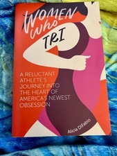 WOMEN WHO TRI ALICIA DIFABIO PAPERBACK BRAND NEW ***FREE SHIPPING*** picture