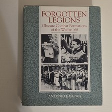 Forgotten Legions: Obscure Combat Formations of the Waffen-SS by Munoz, Antonio picture