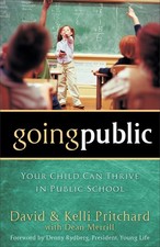 Going Public: Your Child Can Thrive in Public School - paperback Pritchard, ... picture