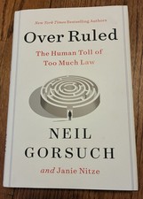 Over Ruled By Neil Gorsuch picture