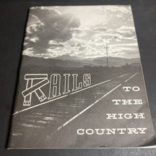Rails to the High Country 1961 Richard F. Lind / FHB picture