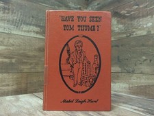 Have You Seen Tom Thumb?  by Hunt, Mabel Leigh LP Lippincott picture
