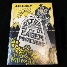 Epitaphs for eager preachers - Hardcover, by J. D Grey - Acceptable picture