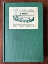 Old San Francisco - Decorations by Edward C. Caswell. Fire The Fifties 1933 HC picture