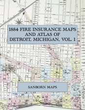 1884 Fire Insurance Maps and Atlas of Detroit, Michigan, Volume 1 Facsimile picture