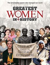 The Greatest Women in History: The Remarkable Women Who Changed  picture