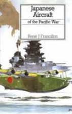 Japanese Aircraft of the Pacific War by Rene J. Francillon picture