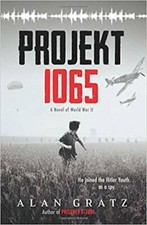 Projekt 1065: A Novel of World War II - Paperback By Alan Gratz - GOOD picture