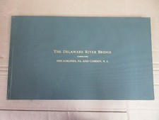 The Delaware River Bridge Connecting Phila PA And Camden NJ Final Report Book  B picture